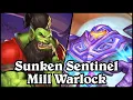 Sentinel Mill Warlock Voyage to the Sunken City