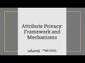 Attribute Privacy Framework and Mechanisms