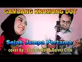 Download Lagu SEJAK JUMPA PERTAMA - Gambang Kromong Dut - cover by ; lista safitri \u0026 benny cres