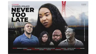 never too late latest yoruba movie 2020 review