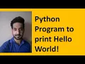 002 Python Program to Print Hello world
