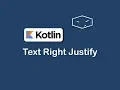 text right justify in kotlin