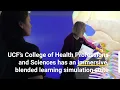 UCF s New Immersive Simulation Suite will Teach Students Help Patients