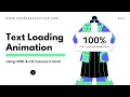 Text Loading Animation Effect CSS Loading Text Animation Effect Using HTML CSS Code4education