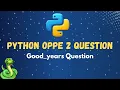 Good - Years Question IITM PYTHON OPPE 2 Previous year question PYQ 4 by MyCampus