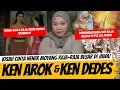 Download Lagu KISAH CINTA NENEK MOYANG RAJA2 BESAR DI JAWA - KEN AROK \u0026 KEN DEDES