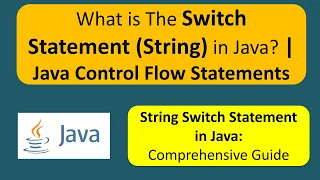 What is The Switch Statement String in Java Java Control Flow Statements Java Tutorial