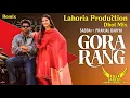 Lagu Gora Rang | Dhol Mix | Sabba Ft. Dj Saab By Lahoria Production Remix Punjabi Song #speedrecords