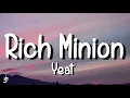 Yeat - Rich Minion I count money I count money