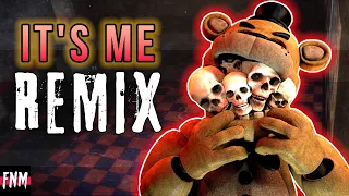 FNAF SONG "It's Me Remix" (ANIMATED)