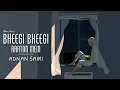 Lagu Bheegi Bheegi Raaton Mein ~ Aesthetic Bollywood Lofi mix | Adnan Sami | Barsaat