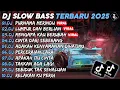 Download Lagu DJ SLOW BASS TERBARU 2025🎵DJ PURNAMA MERINDU🎵DJ LUMPUR DAN BERLIAN🎵FULL ALBUM