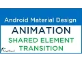 3 Android Shared Element Transition Android Material Animation