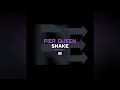 Lagu Pier Queen - Shake (Nick Harvey \u0026 Pier Queen Main Mix)