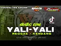 DJ ARABIC || YALI YALILI || REGGAE X KENDANG || SHAFA AUDIO BONDOWOSO || TAMANAN SLOW BASS