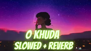 o khuda bata kya lakeeron m likha  | slowed and reverb