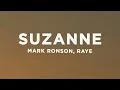 Download Lagu Mark Ronson, RAYE - Suzanne (Lyrics)
