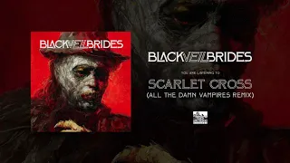 Download BLACK VEIL BRIDES - Scarlet Cross (All The Damn Vampires Remix) MP3