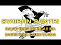 Download Lagu Syairan santri salafi terbaru 2020 || najan loba NU ngahina santri mah calon ulama