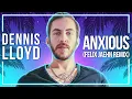 Download Lagu Dennis Lloyd - Anxious (Felix Jaehn Remix) [Lyric Video]