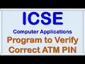 ICSE - Java Program to Verify the correct ATM Pin within three attempts