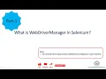 WebDriverManager-Part1 What is WebDriverManager in Selenium