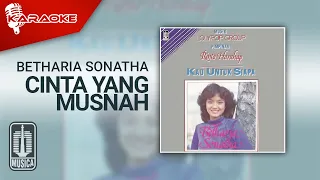 Download Betharia Sonatha - Cinta Yang Musnah (Official Karaoke Video) MP3