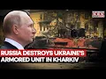 Lagu Russia-Ukraine War: Putin Troops Carry Out Devastating Attack, Destroy Kyiv's Armored Unit | Watch