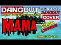 Download Lagu MAMA☆RHOMA IRAMA☆COVER DANGDUT ORGEN TUNGGAL TERBARU 2023☆JEDAG~JEDUG