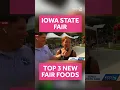 KCCI live at the Iowa State Fair trying Top 3 new fair foods