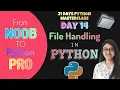 Day 14 - File Handling in Python Become a Python Pro in Just 21 Days
