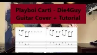 Download Playboi Carti - Die4Guy Guitar Cover + Tutorial w/ Tabs / Rap Songs on Guitar MP3