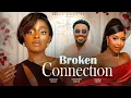 Lagu BROKEN CONNECTION - SHAZNAY OKAWA, TOOSWEET ANNAN, PAMELA OKOYE and many more..#new #trending