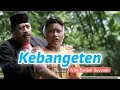 Download Lagu KEBANGETEN || EPS 70