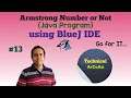 Armstrong Number or Not using BlueJ BlueJ IDE ICSE IX X Java Programming