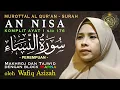 Download Lagu Wafiq Azizah - Murottal Al Qur'an Surah An Nisa Lengkap Tajwid Warna