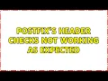 Postfix s header checks not working as expected