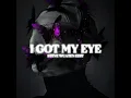 Download Lagu I GOT MY EYE !!! ( STEVE WUATEN EDIT )
