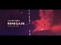 Download Lagu ZAYDE WOLF - RENEGADE - OFFICIAL VIDEO
