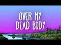 Drake - Over My Dead Body (Lyrics)