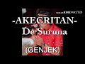AKECRITAN - De Suruna (video lirik)