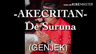 Download AKECRITAN - De Suruna (video lirik) MP3