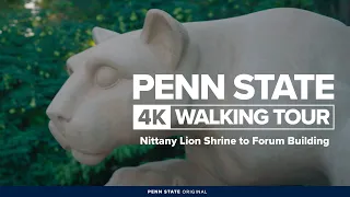 Penn State 4K Campus Walking Tour The Nittany Lion Shrine to the Forum Building