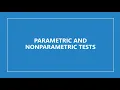 Parametric and Nonparametric Tests