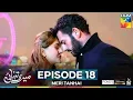 Download Lagu Meri Tanhai - Episode 18  [CC] - 5th May 25 - Sponsors Tresemme,Ponds \u0026 Surf Excel [ Kubra \u0026 Azaan ]