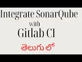 Integrate SonarQube with GitLab for SAST Scanning CodeKamikaze Sonarqube Tutorial 8