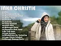 Inka Christie| Lagu Lawas Terbaik | Lagu Pop Nostalgia 80an - 90an | Lagu Kenangan