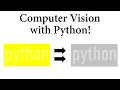 Computer Vision with Python Grayscaling Images