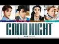 Download Lagu NCT U - 'Good Night' 별자리s Color Coded_Han_Rom_Eng