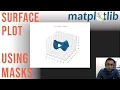 Surface plot on non-rectangular domain Demo using Matplotlib SymPy and NumPy and masks Python